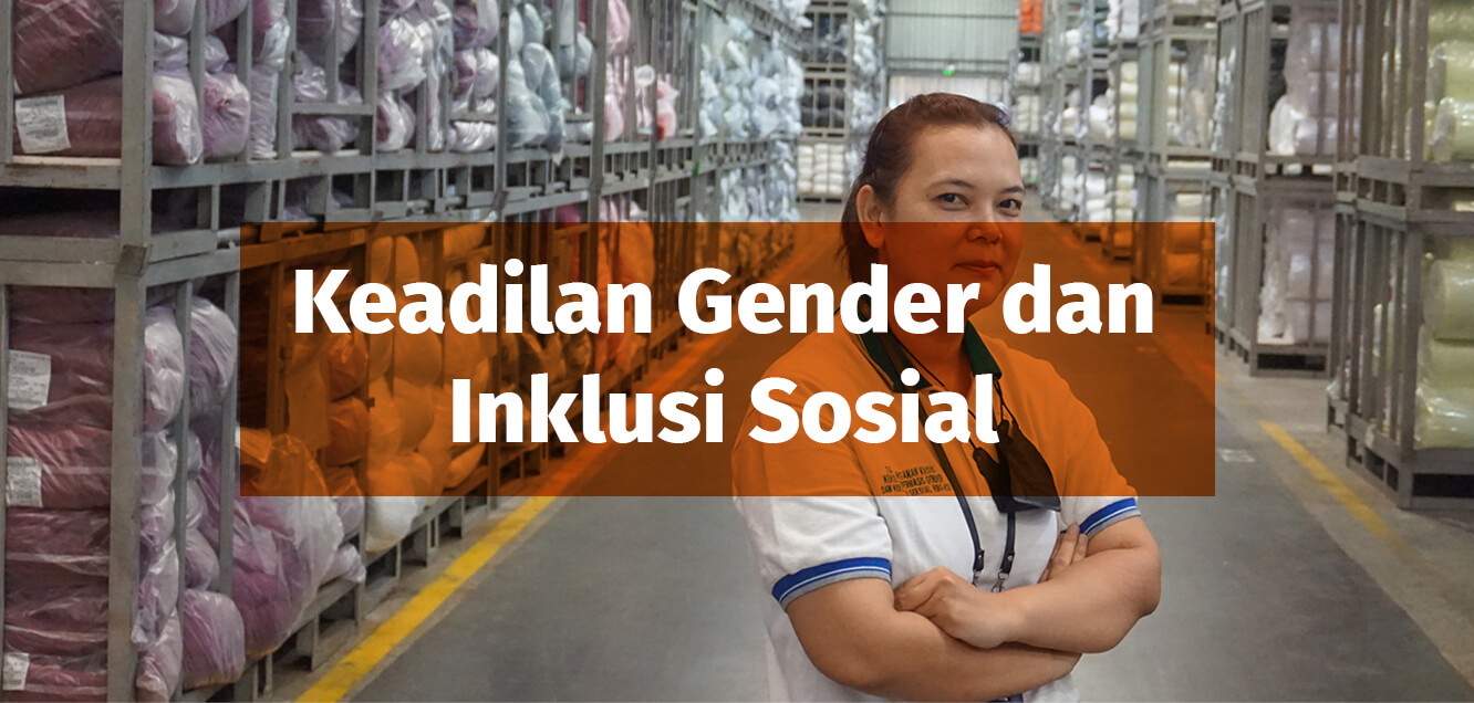 Gender Justice and social inclusion - Keadilan Gender dan Inklusi Sosial